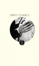 Dirty Comics, t. 01 [nouvelle édition]